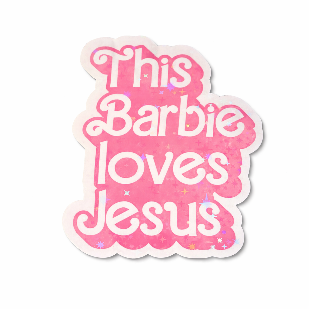 "THIS BARBIE LOVES JESUS" HOLOGRAPHIC STICKER